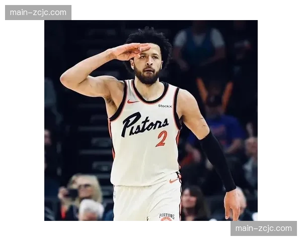 坎宁安成长兑现状元潜力 活塞防守体系焕然一新